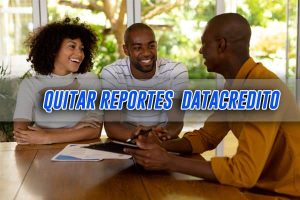¿Cómo quitar reporte negativo y salir de Datacrédito? Guia 2021