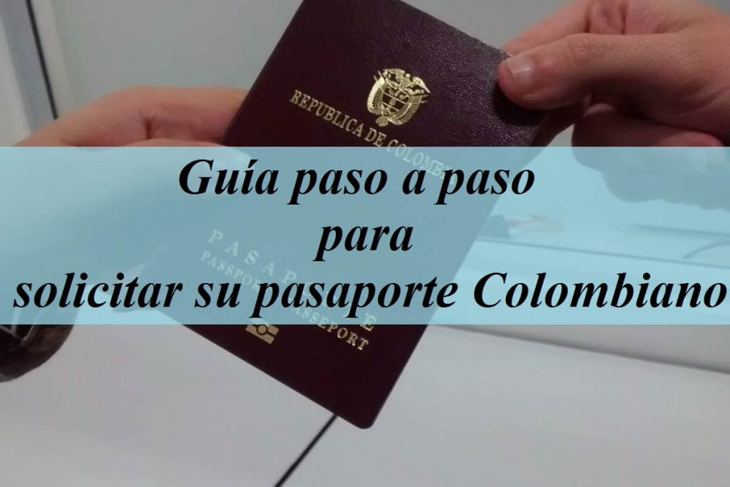 Guia paso a paso para solicitar su pasaporte Colombiano Destacada
