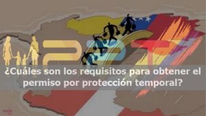Cuales son los requisitos para obtener el permiso por proteccion temporal